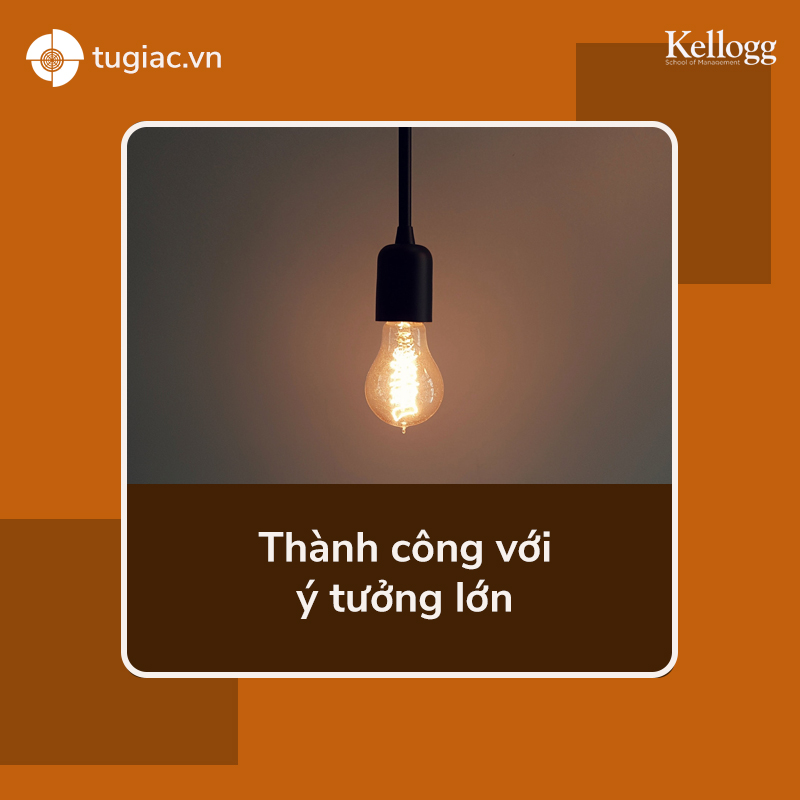 Thành công từ ý tưởng lớn